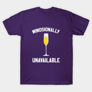 Mimosionally Unavailable T-Shirt